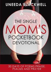 bokomslag The Single Mom's Pocketbook Devotional
