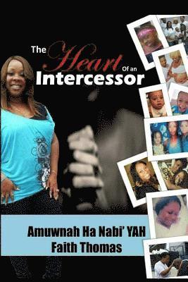 The Heart of an Intercessor 1