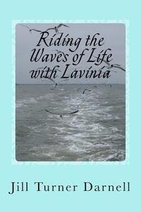 bokomslag Riding the Waves of Life with Lavinia