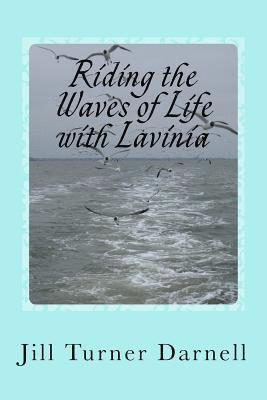Riding the Waves of Life with Lavinia 1