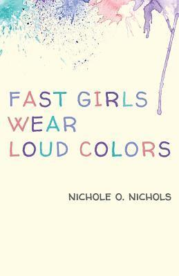 bokomslag Fast Girls Wear Loud Colors