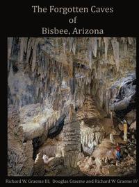 bokomslag Forgotten Caves of Bisbee, Arizona