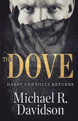 Michael R. Davidson - The Dove, Häftad