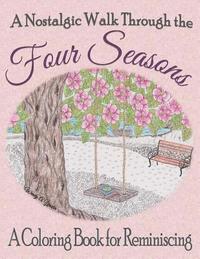 bokomslag A Nostalgic Walk Through the Four Seasons: A Coloring Book for Reminiscing