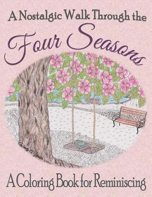 A Nostalgic Walk Through the Four Seasons: A Coloring Book for Reminiscing 1