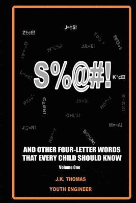 S%@#!...And Other Four-Letter Words Every Kid Should Know 1