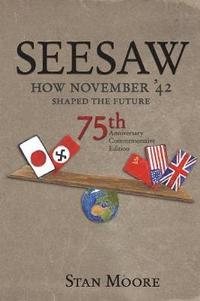 bokomslag Seesaw, How November '42 Shaped the Future