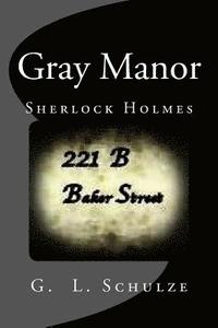 bokomslag Gray Manor: Sherlock Holmes
