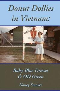 bokomslag Donut Dollies in Vietnam: Baby-Blue Dresses and OD Green