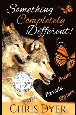 Something Completely Different!: Poems, Proverbs, Rhymes 1