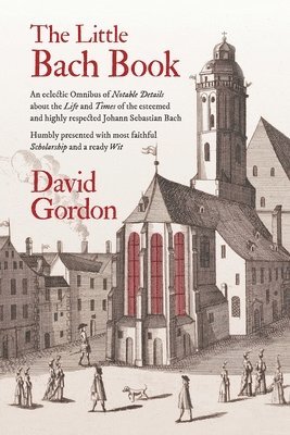 David J Gordon - Little Bach Book, Häftad