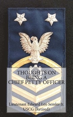 Thoughts On Being A Chief Petty Officer 1