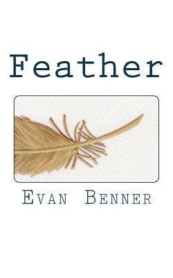 Evan Benner - Feather, Häftad