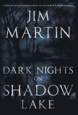 Dark Nights On Shadow Lake 1