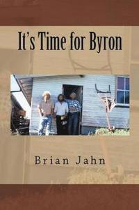 bokomslag It's Time for Byron