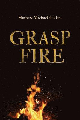 Grasp Fire 1