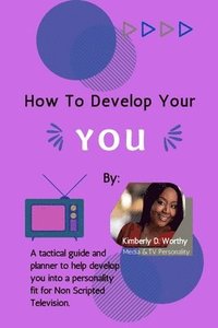 bokomslag How to Develop Your YOU