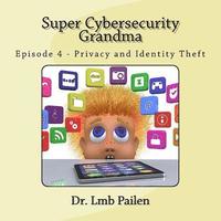 bokomslag Super Cybersecurity Grandma: Privacy and Identity Theft
