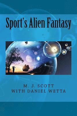 bokomslag Sport's Alien Fantasy