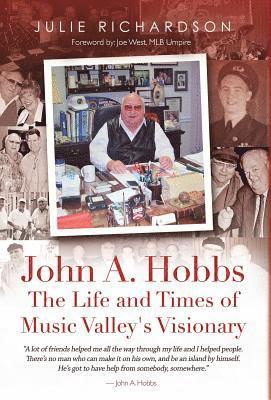 bokomslag John A. Hobbs The Life and Times of Music Valley's Visionary