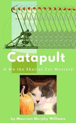 bokomslag Catapult: A Mo the Shelter Cat Mystery