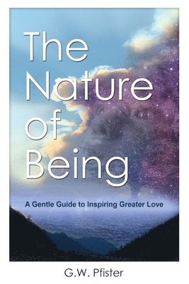 The Nature of Being 1