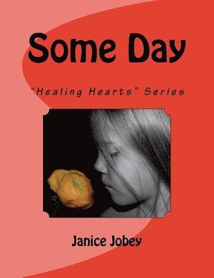 bokomslag Some Day: "Healing Hearts" Series