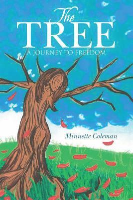 bokomslag The Tree: A Journey to Freedom