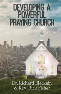 bokomslag Developing A Powerful Praying Church