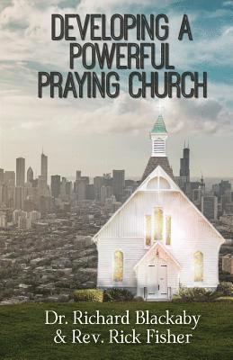 Developing A Powerful Praying Church 1