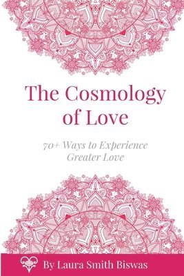 The Cosmology of Love 1