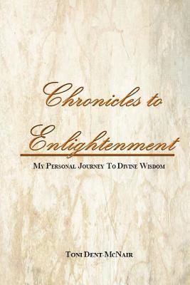 bokomslag Chronicles to Enlightenment: My Personal Journey to Divine Wisdom