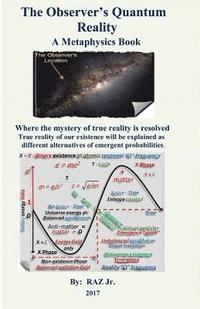 bokomslag The Observer's Quantum Reality: The Observer's Quantum Reality
