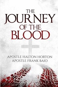 bokomslag The Journey of the Blood