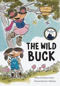 bokomslag The Wild Buck (Book 1 of the Huckleberry Hill Adventure Series)