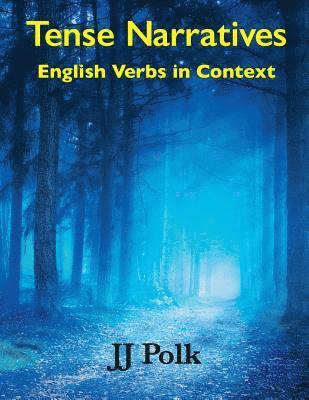 bokomslag Tense Narratives: English Verbs in Context