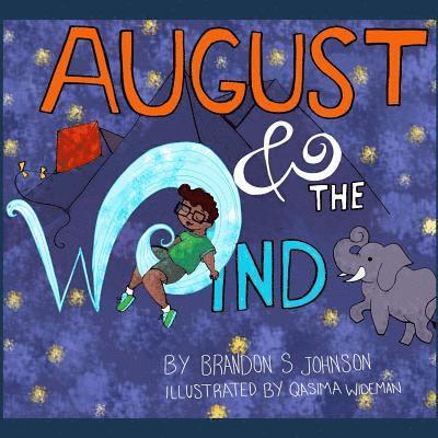 August & the Wind: For anyone who's ever lost someone 1