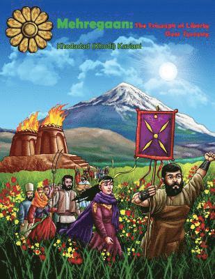 Mehregaan: The Triumph of Liberty over Tyranny