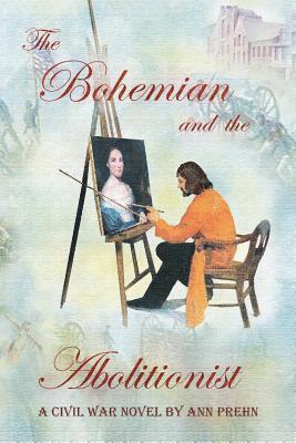bokomslag The Bohemian and the Abolitionist