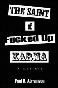 bokomslag The Saint of Fucked-Up Karma: A Musical