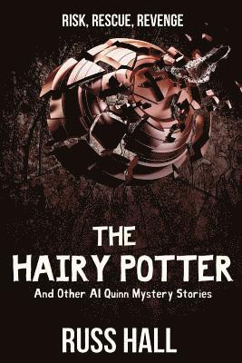 The Hairy Potter: And Other Al Quinn Mystery Stories 1