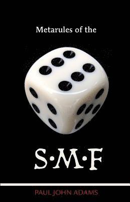 Paul John Adams - Metarules of the S.M.F., Häftad