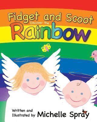 Michelle Spray - Fidget and Scoot Discover the Rainbow, Häftad