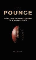 bokomslag POUNCE - How Not To Lose Your Ass Betting Pro Football