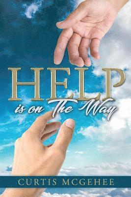 Help Is On The Way 1
