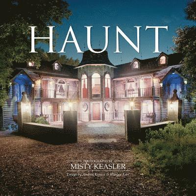 Misty Keasler - Haunt, Inbunden