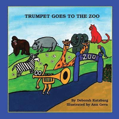 Trumpet Goes to the Zoo 1