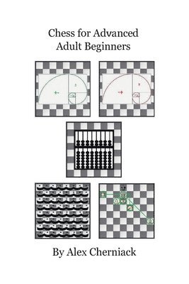 Chess For Advanced Adult Beginners 1