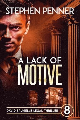 bokomslag A Lack of Motive: David Brunelle Legal Thriller #8