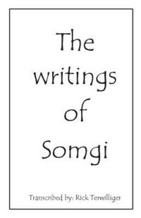 bokomslag The Writings of Somgi